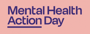 Mental Health Action Day